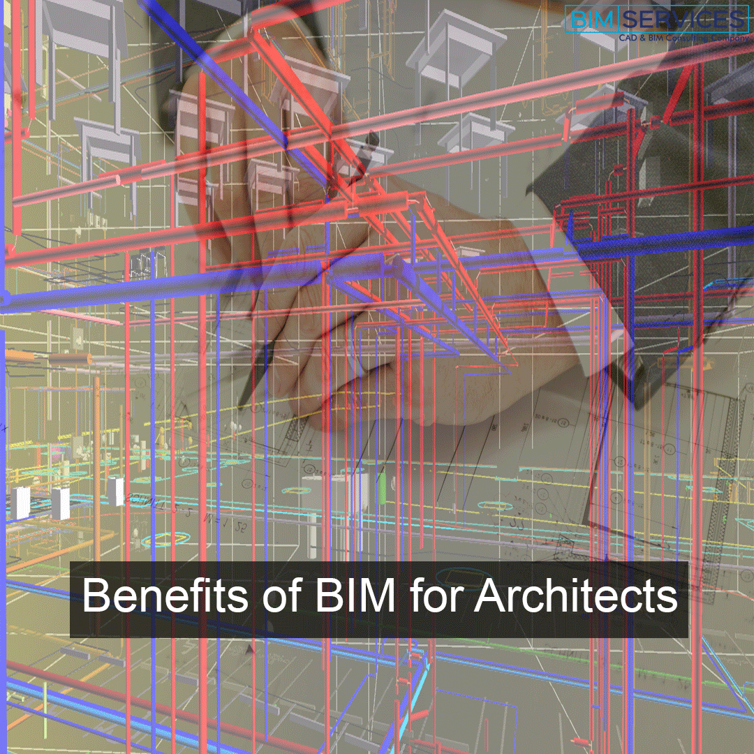 Benefits Of BIM For Architects