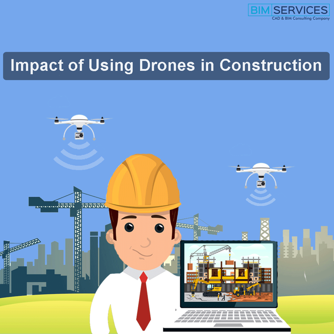 Impact Of Using Drones In Construction