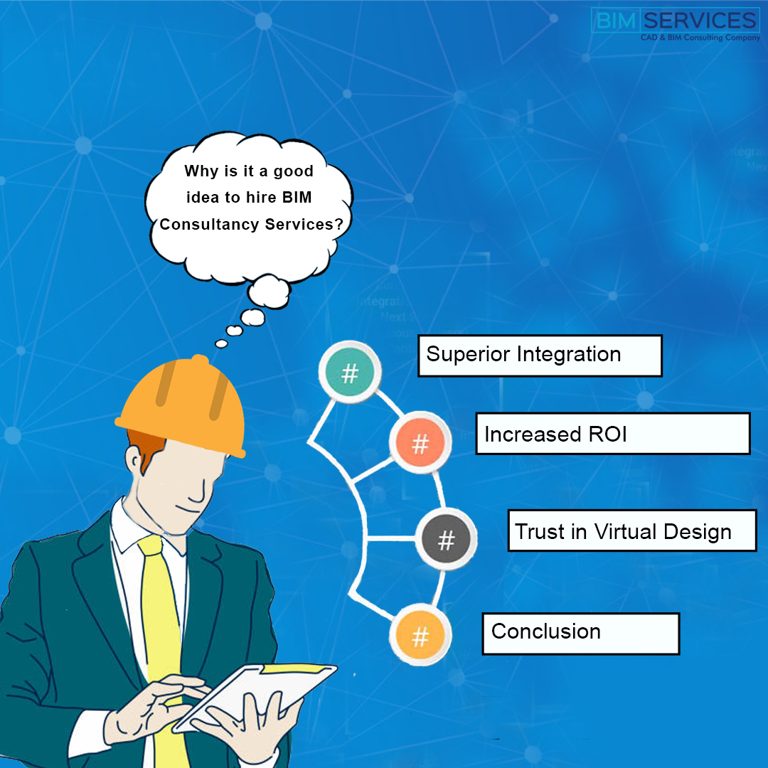 Why Is It A Good Idea To Hire BIM Consultancy Services